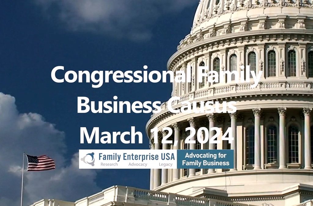 Family Business Caucus Meets with Business Leaders and Employees on Capitol Hill