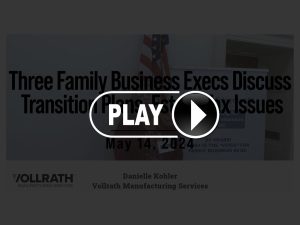 Business Execs Discuss Transition Plans and Estate Tax Issues in New Video