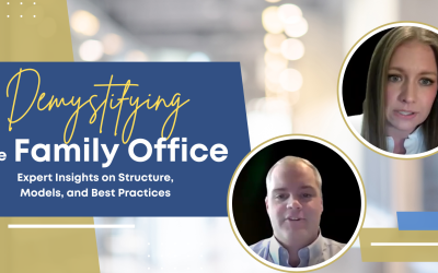 Demystifying the Family Office: Expert Insights on Structure, Models, and Best Practices with EY