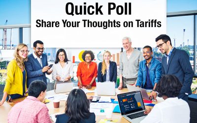 Quick Poll – Share Your Thoughts on Tariffs