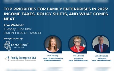 [WEBINAR] Top Priorities for Family Enterprises in 2025: Income Taxes, Policy Shifts, and What Comes Next