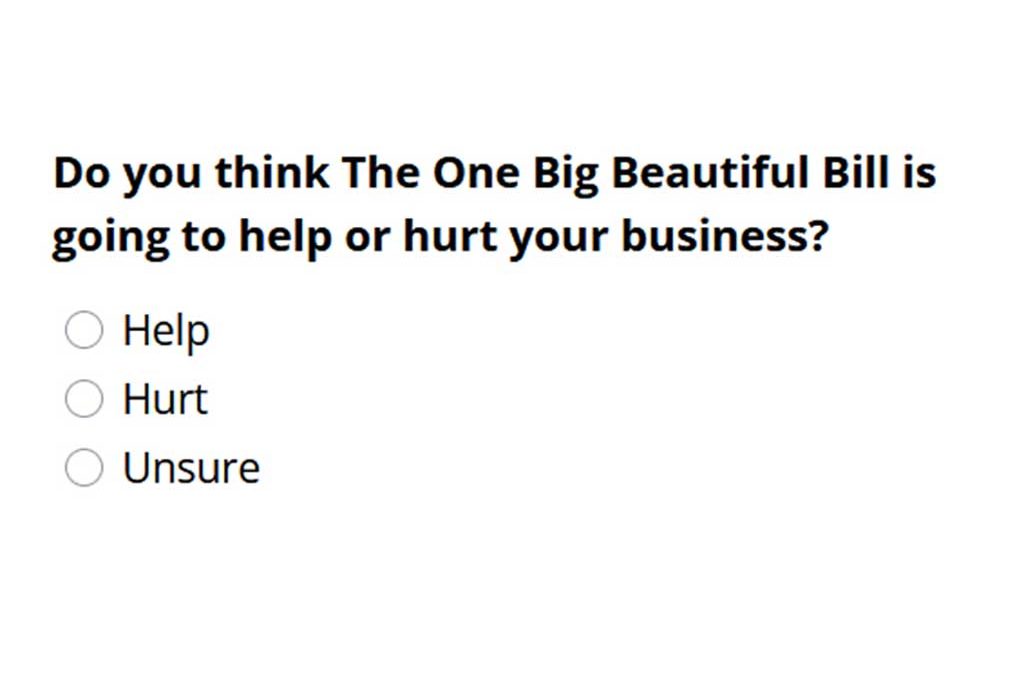 Quick Poll: Share Your Thoughts on The One Big Beautiful Bill