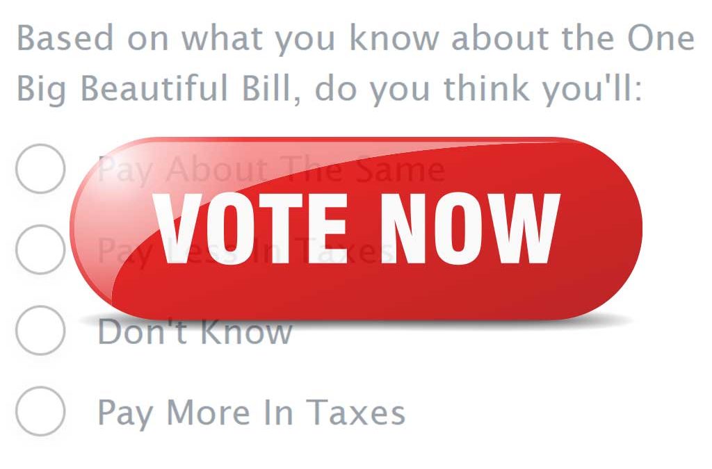 Latest Polling Data. In-depth Reports, Analysis, and Data Insights. Estate Tax, Income Taxes, Legislative Impact, and more. Quick Poll: Taxed More of Less Due to OBBB
