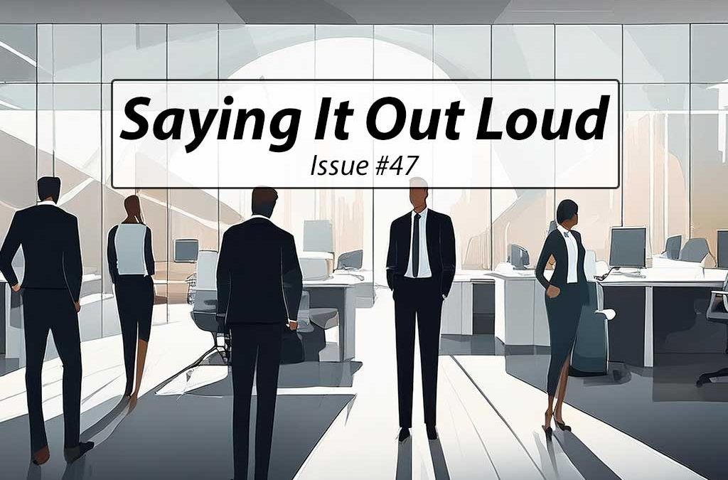 Saying It Out Loud August 2026, By Pat Soldano and Tim Schultz